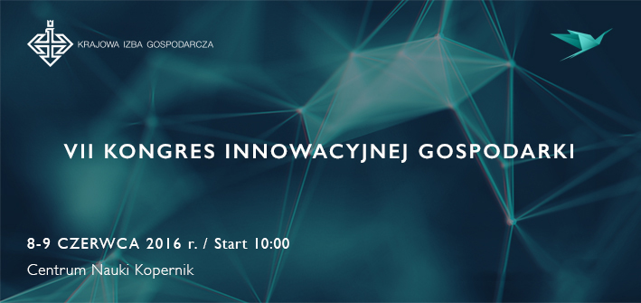 VII Kongres Innowacyjnej Gospodarki